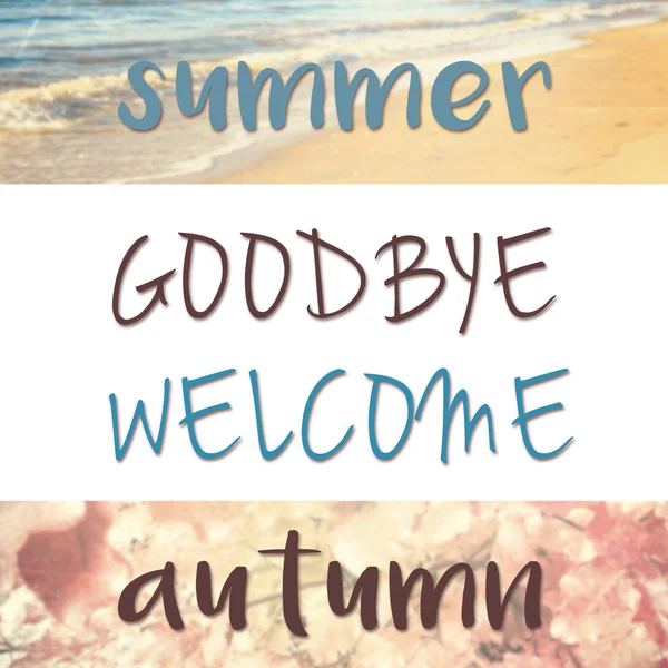 Goodbye summer, welcome autumn quote