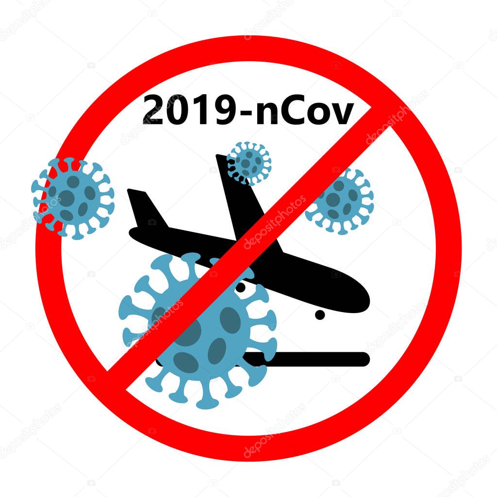 MERS-Cov middle East respiratory syndrome coronavirus , Novel coronavirus 2019-nCoV , flat landing plane with carriers of pneumonia on Board is crossed out with red STOP sign