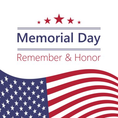 ABD Anma Günü, Amerikan bayrağını unutmayın ve onurlandırın. Vektör illüstrasyonu.