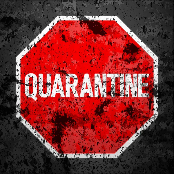 Quarantine Road Sign Grunge Texture Background Vector Illustration — Stock Vector