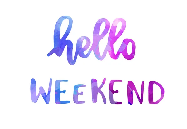 Hallo weekend belettering — Stockvector