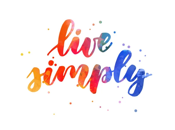 Live simply - akwarela liternictwo — Wektor stockowy