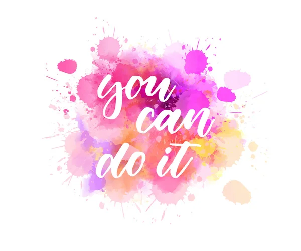 You can do it - lettering on watercolor splash — Stockvector