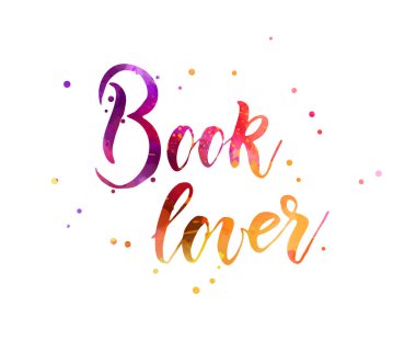 Kitap sever - ilham verici el yazısı modern kaligrafi suluboya harfler soyut noktalar süslemeli.