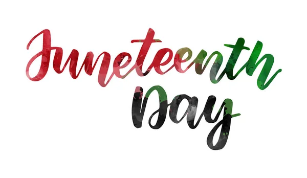 Juneteenth - el yazısıyla modern suluboya el yazısı. Özgürlük Günü konsepti.