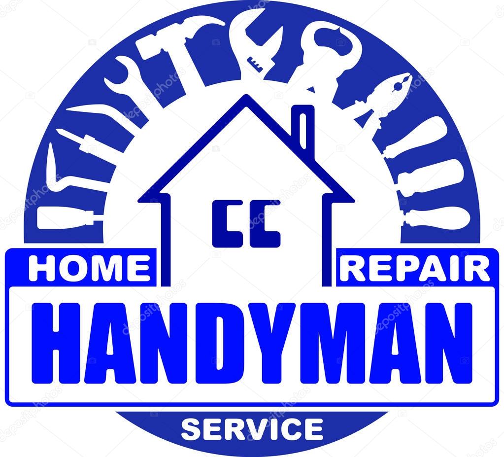 Handyman home repair services. Round vector design for your logo or emblem with home and set of workers tools. There are wrench, screwdriver, hammer, pliers, scrap. Blue gamma.