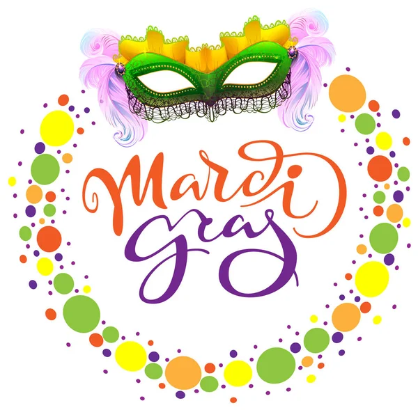 Maschera Carnevale Mardi Gras e coriandoli colorati. Lettering testo modello di biglietto di auguri — Vettoriale Stock