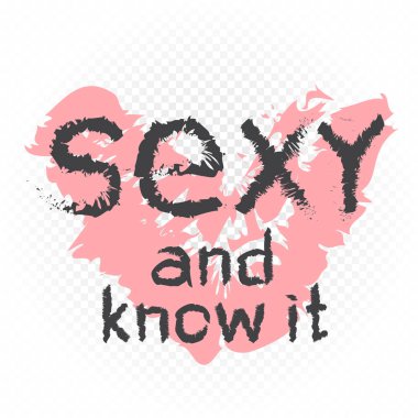 Tişört baskısı seksi ve bunu bil.