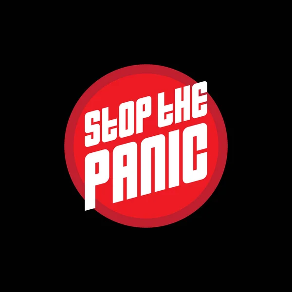 Poster Una Stampa Shirt Con Scritta Stop Panic Iscrizione Incisa — Vettoriale Stock