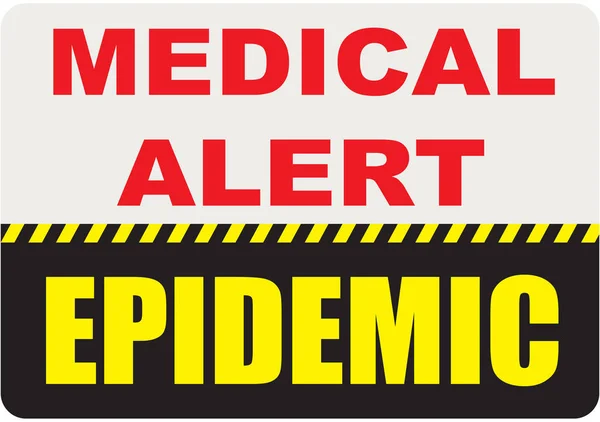 Teken medische Alert - epidemie — Stockvector
