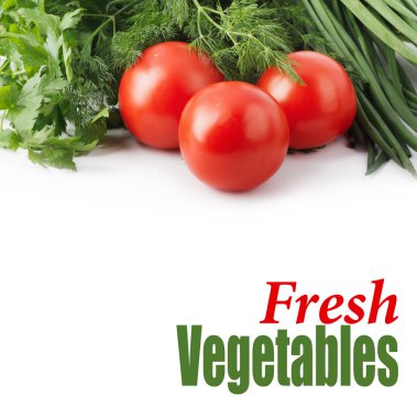 Taze çiğ domates, yeşil soğan, maydanoz ve dereotu 