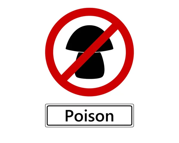 Prohibition sign for poisonous mushrooms on white — Stock Vector