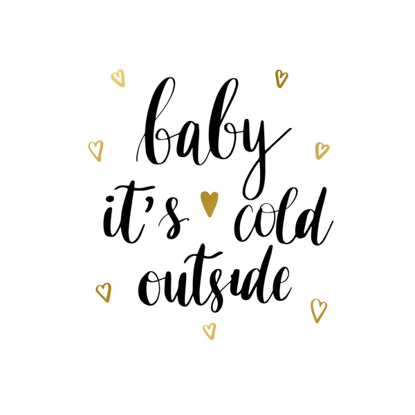 Baby it s cold outside vector print — Stock Vector