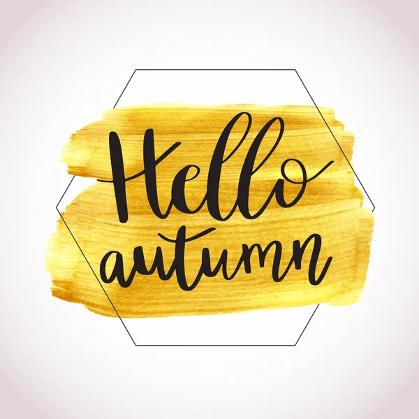Olá, Autumn. Ilustração vetorial da frase lettering no banner de mancha de tinta dourada . —  Vetores de Stock