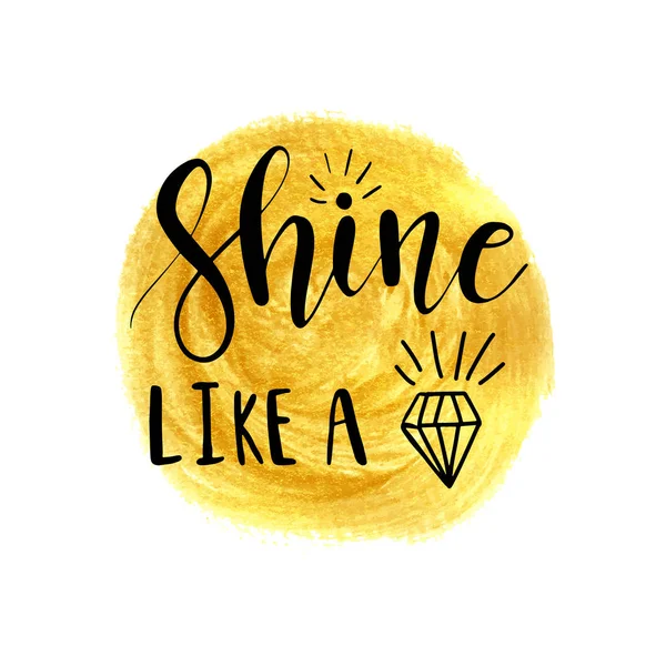 Shine like a diamond lettering inspirational poster design — Stock Vector