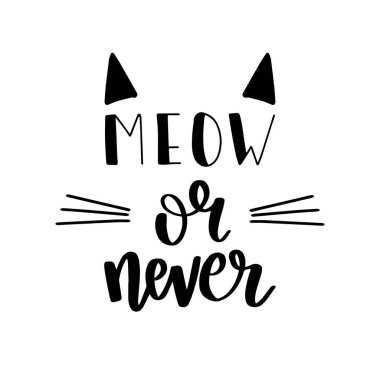 Meow ya da Never 'dan alıntılar içeren vektör illüstrasyonu.