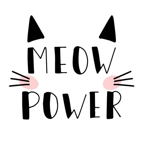 Meow Power χέρι που επιστολόχαρτα απόσπασμα απομονώνονται σε λευκό φόντο. Πινέλο για φωτογραφίες, ευχετήρια κάρτα, εκτύπωση t-shirt, σχέδιο αφίσας — Διανυσματικό Αρχείο