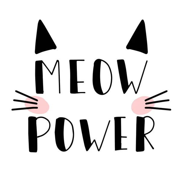 Miauw Power hand getrokken letters citaat geïsoleerd op witte achtergrond. Leuke penseel inkt inscriptie voor foto overlays, wenskaart, t-shirt print, poster design — Stockvector