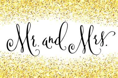 Bay ve Bayan, düğün sözleri. Parlak altın parıltılı konfetilerin üzerine siyah renkte el yazısıyla yazılmış vektör tasarımı. Geleneksel hat sanatı.