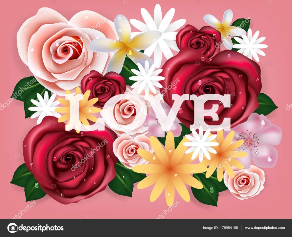 Love Flowers Wallpaper Illustration Vector Realistics Beautiful Rose Flowers Background Love Text Graphic Stock Vector C Watchara Tk Gmail Com