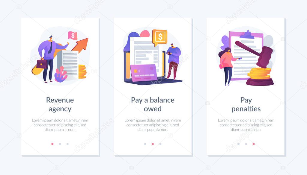 Tax payment stages. Tax office visiting, debt paying, fine and surcharge repayment. Revenue agency, pay a balance owed, pay penalties metaphors. Mobile app UI interface wireframe template.