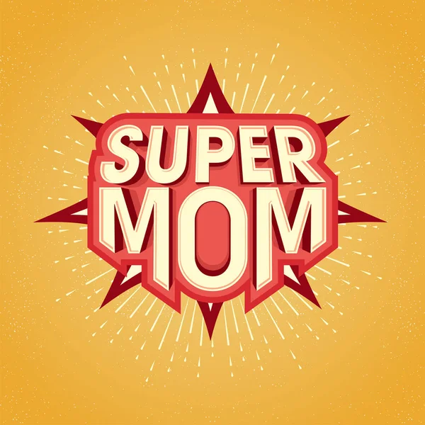 Super Mom Text in pop art style for Mother's Day. — Stock Vector