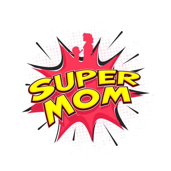 Pink silhouette of a Mother and a Child with text Super Mom on h — Stock Vector