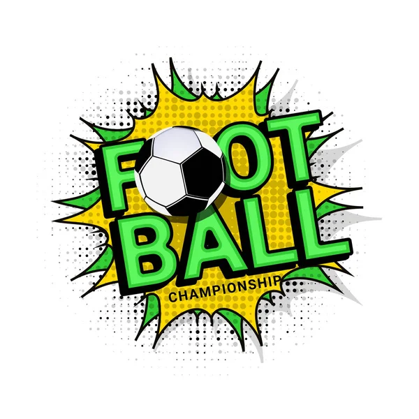 スタイリッシュなテキスト サッカー サッカー ボールで ポップアート黄色と緑の背景 — ストックベクタ