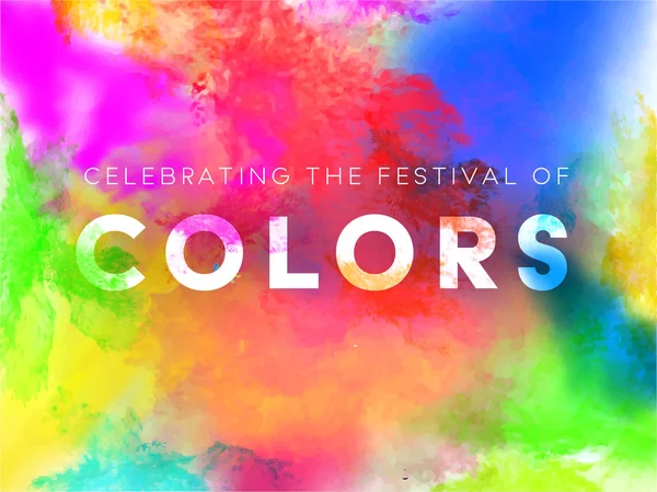 Γιορτάζοντας το Φεστιβάλ των Χρωμάτων Τυπογραφία στο Watercolor Spla — Διανυσματικό Αρχείο
