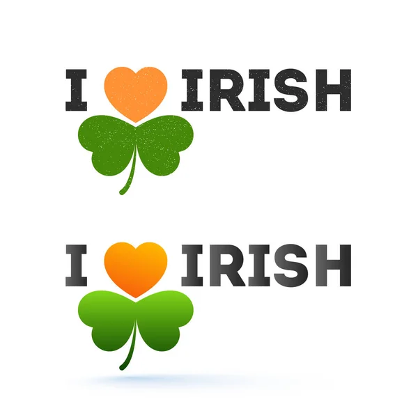 Creative I Love Irish Text with Shamrock Leaf in Two Option on W — Stock Vector