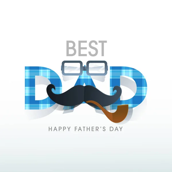 Meilleur Texte Papa Créatif Avec Lunettes Moustache Pipe Fumer Sur — Image vectorielle