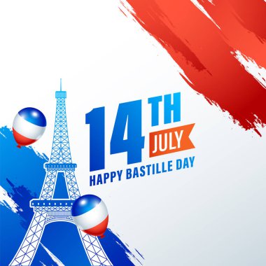 Çıkartma Biçimli Eyfel Kulesi Parlak Balonlar, Kırmızı ve Mavi Fırça Vuruşu Efekti Beyaz Arkaplanda 14 Temmuz Bastille Günü Konsepti.