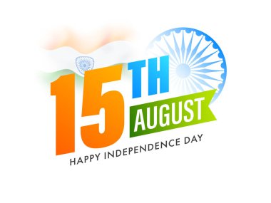 Ashoka Çarkıfeleği ve Hint Dalgalı Bayrağı ile 15 Ağustos Yazısı Mutlu Bağımsızlık Günü için Beyaz Arkaplanda.