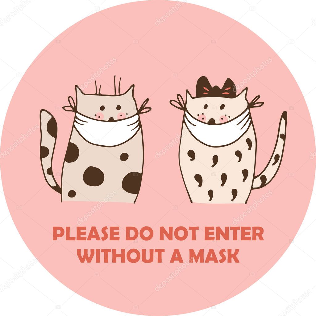 Two cats in face masks vector illustration, isolated on pink background with text Please do not enter without a mask