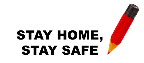 Stay Home Stay Safe Tekst Czerwonym Ołówkiem Białym Tle — Zdjęcie stockowe