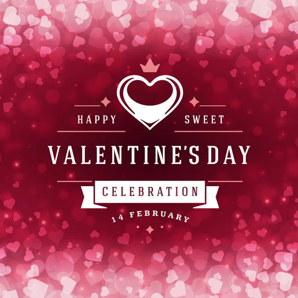 Happy valentines day greeting card and bokeh hearts light vintage typographic wish design vector background — ストックベクタ