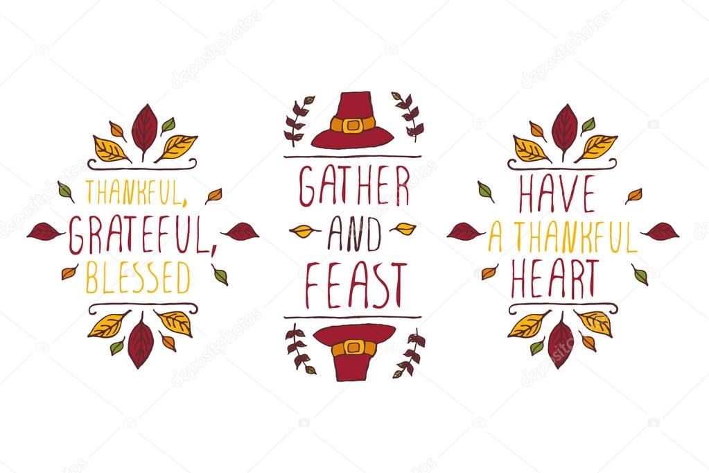 Set of Thanksgiving elements. Hand-sketched typographic elements on white background. Thankful, grateful, blessed. Gather and feast. Have a thankful heart.