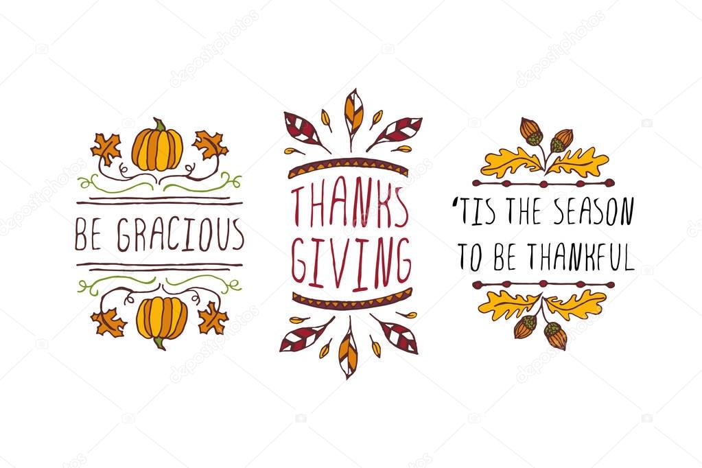 Set of Thanksgiving elements. Hand-sketched typographic elements on white background. Be gracious. Thanksgiving. Tis the season to be thankful.