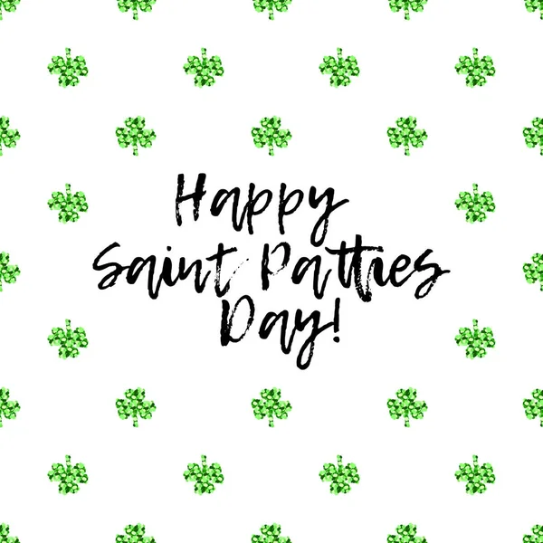 Saint Patricks Day gratulationskort med gnistrade gröna klöver blad och text — Stock vektor