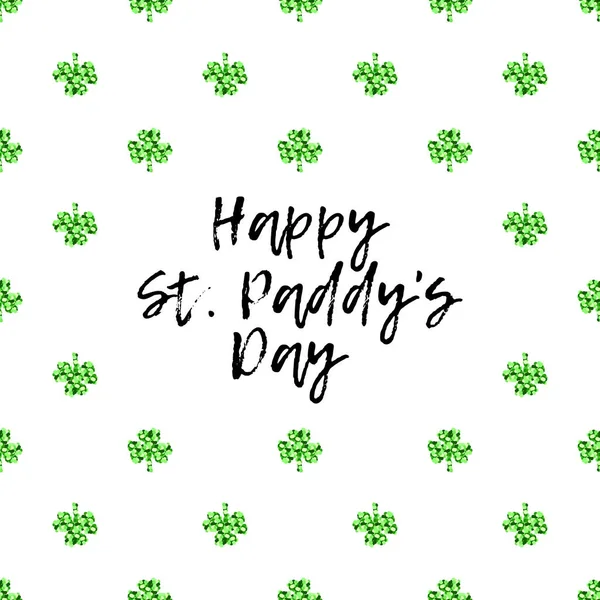 Saint Patricks Day gratulationskort med gnistrade gröna klöver blad och text — Stock vektor