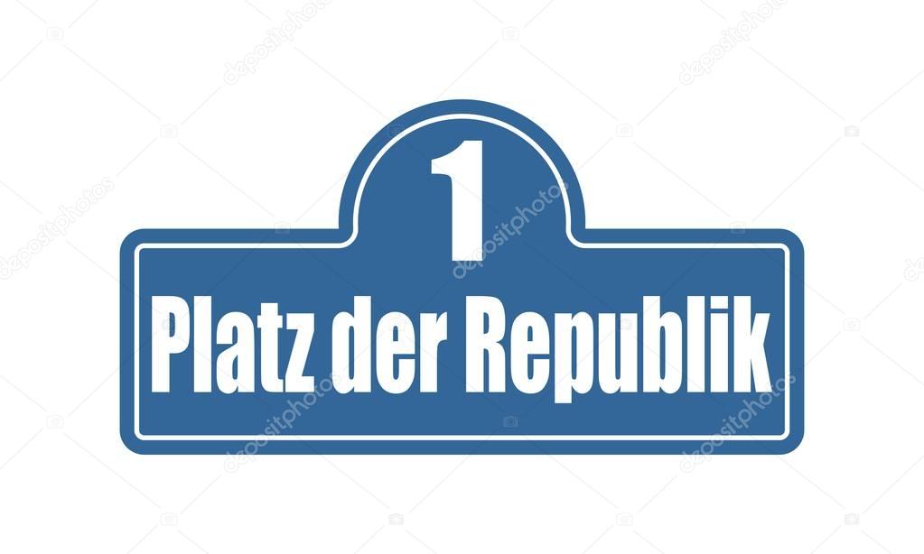 Street signs with an inscription in German Republic Square