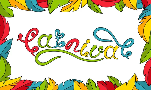 Cartas caligráficas para fiesta de carnaval. Marco hecho en plumas — Vector de stock