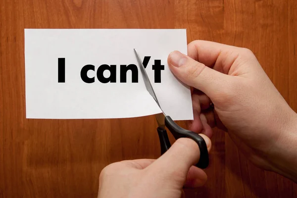 I can self motivation - cutting the letter it of the written word I can\'t so it says I can