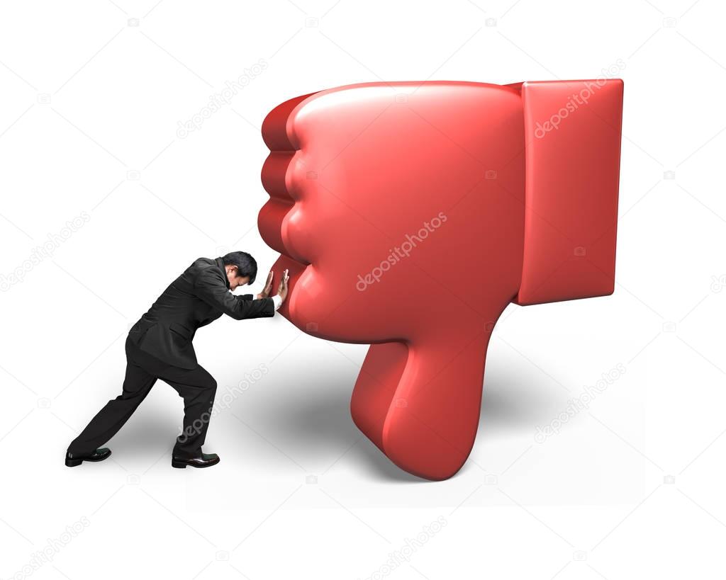 Man try to push down red 3D thumb down