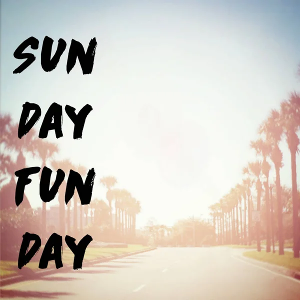 Sonne Tag Spaß Tag Motivierende Phrase — Stockfoto