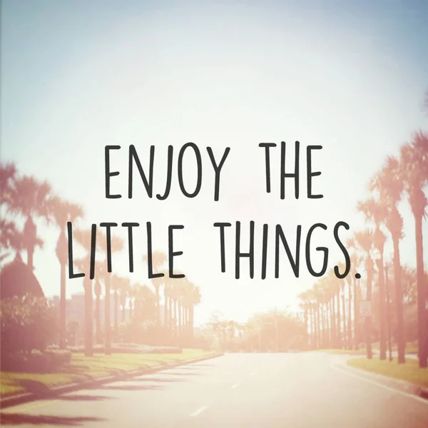 Enjoy Little Things Motivational Phrase — Stock Photo, Image