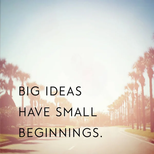 Grandes Ideias Têm Pequenos Começos Frase Motivacional — Fotografia de Stock