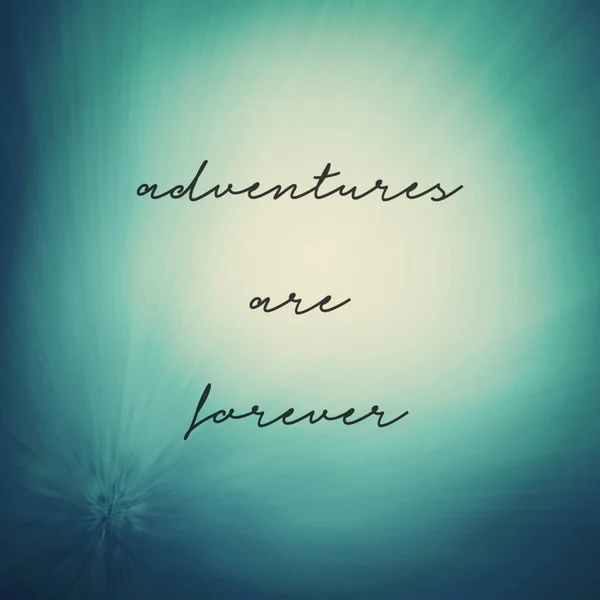 Phrase Adventures Forever — Stock Photo, Image