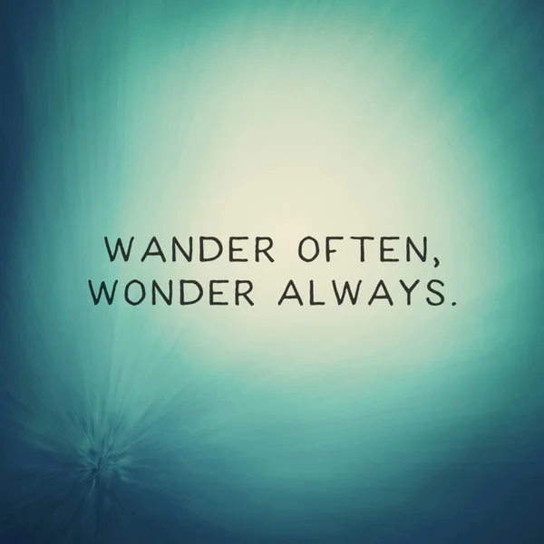 Wander Often Wonder Always — Stock Photo, Image