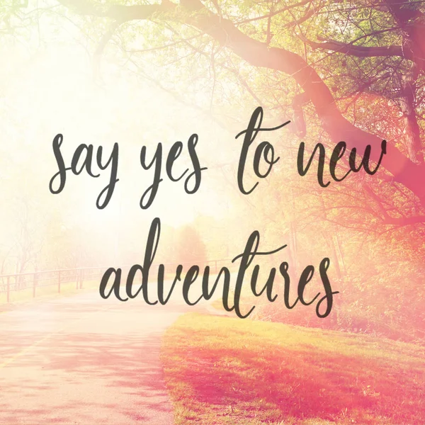 Say Yes New Adventures — Stock Photo, Image